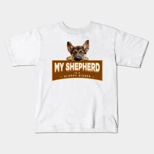 My German Shepherd is a Sloppy Kisser Kids T-Shirt